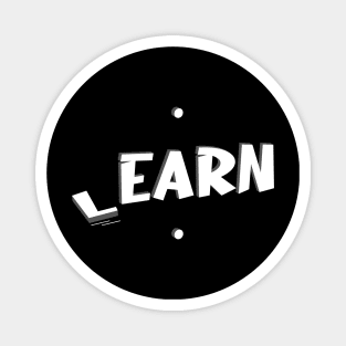 First Learn and Then Earn Magnet